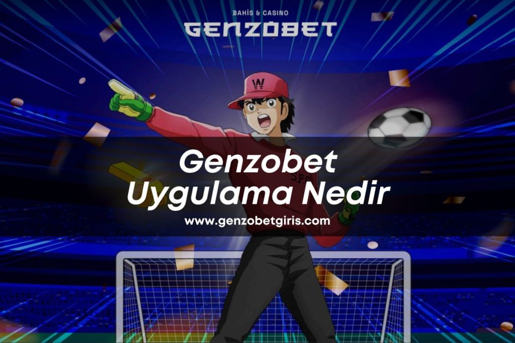 genzobetgiris-genzobet-uygulama
